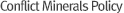 Conflict Minerals Policy